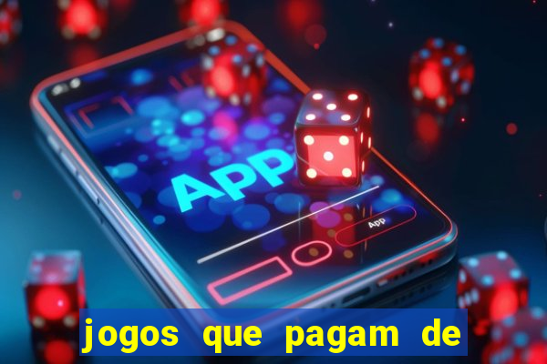 jogos que pagam de verdade sem depositar nada